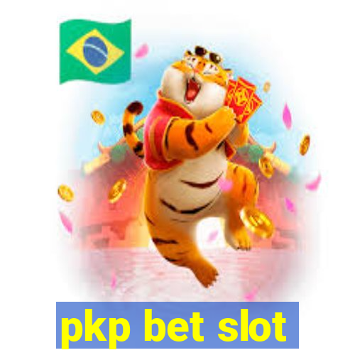 pkp bet slot