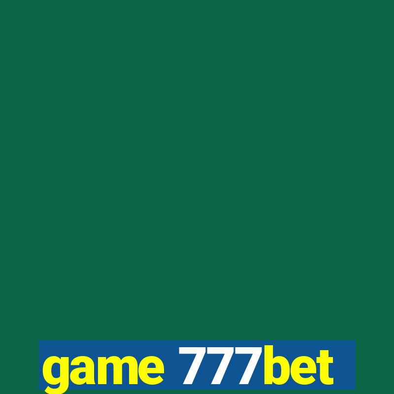 game 777bet