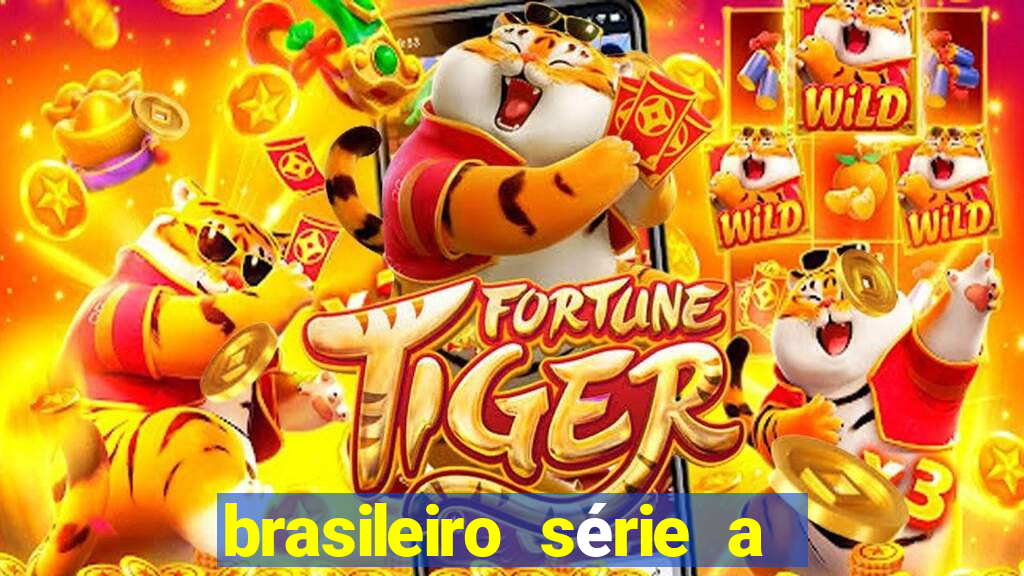 brasileiro série a jogos de hoje