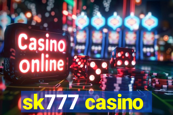 sk777 casino