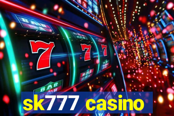 sk777 casino