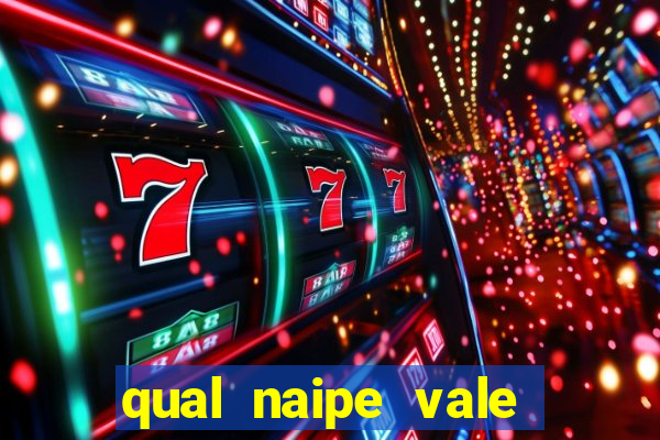 qual naipe vale mais no poker