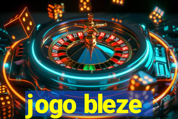 jogo bleze