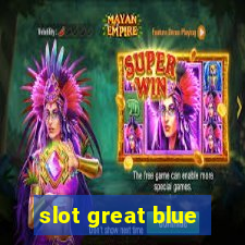 slot great blue