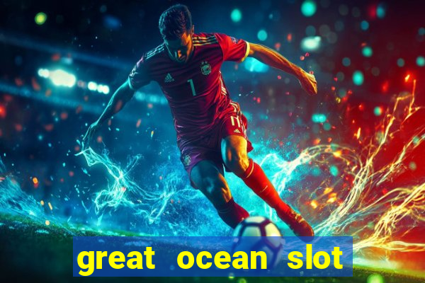 great ocean slot free play