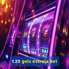 1.25 gols estrela bet