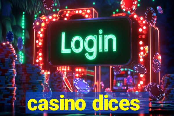 casino dices