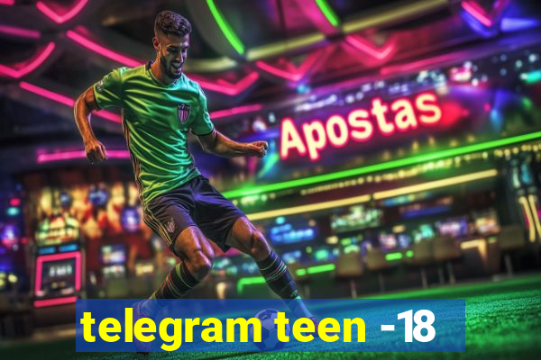 telegram teen -18