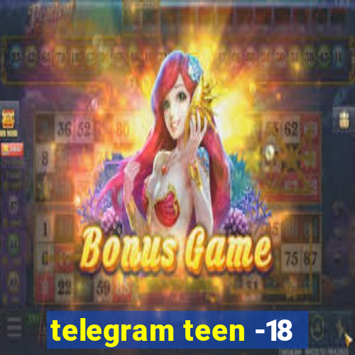 telegram teen -18