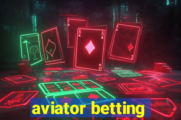 aviator betting