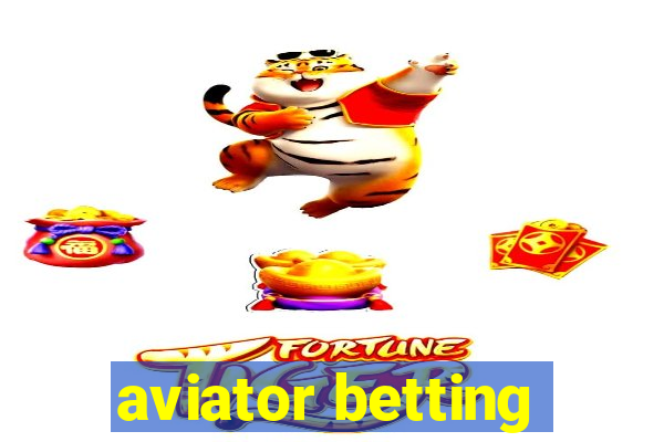 aviator betting