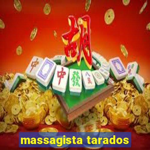 massagista tarados