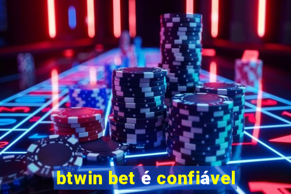 btwin bet é confiável