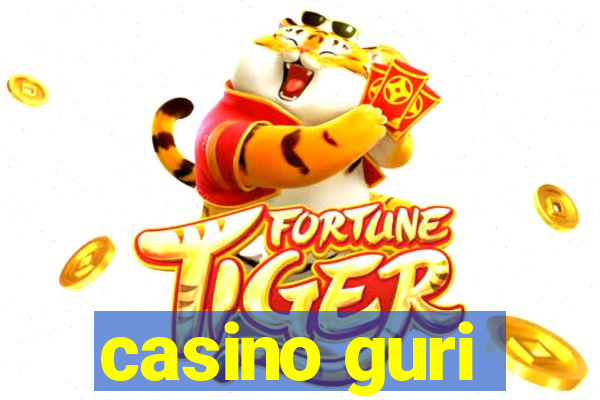 casino guri