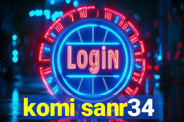 komi sanr34