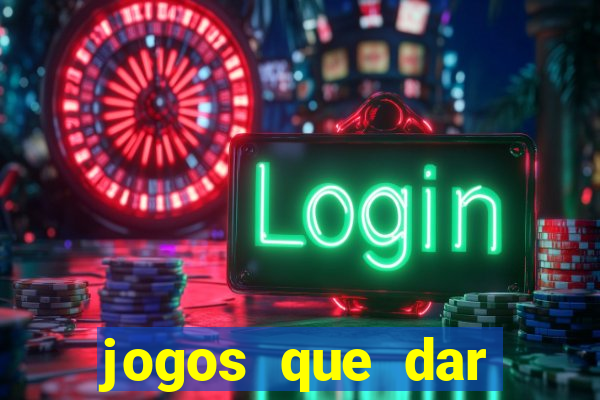 jogos que dar dinheiro ao se cadastrar