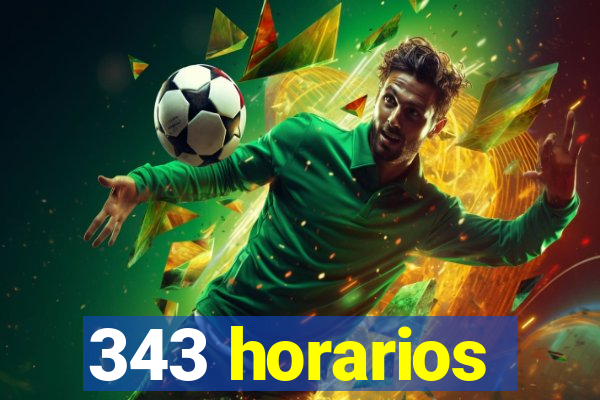 343 horarios