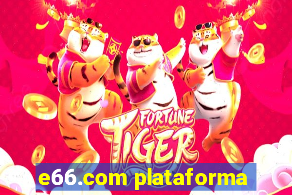 e66.com plataforma