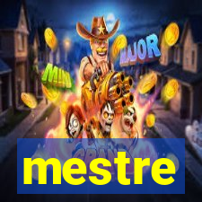 mestre