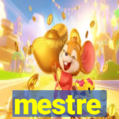 mestre