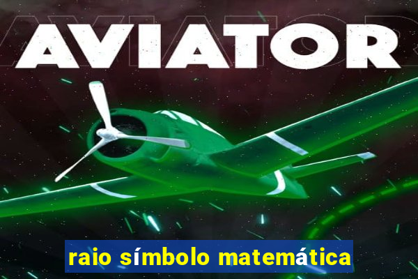 raio símbolo matemática