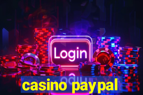 casino paypal