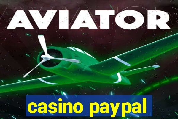 casino paypal