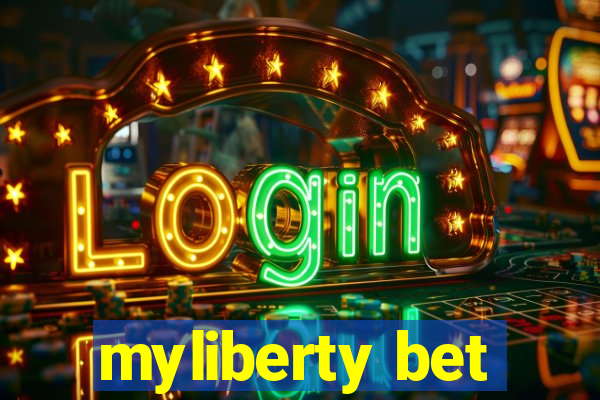 myliberty bet