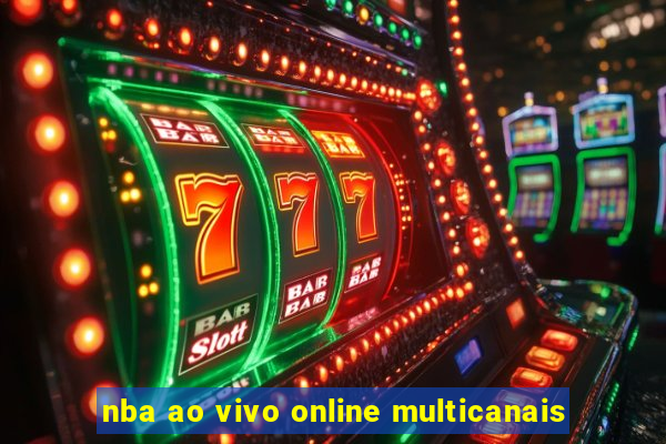 nba ao vivo online multicanais