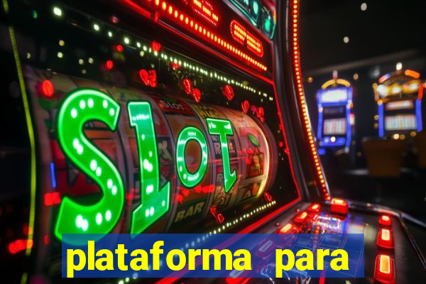 plataforma para jogar tiger fortune