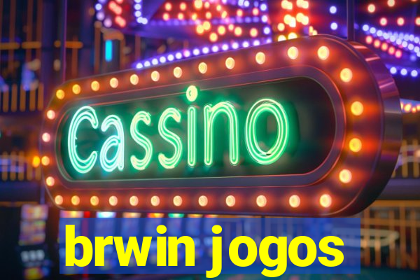 brwin jogos