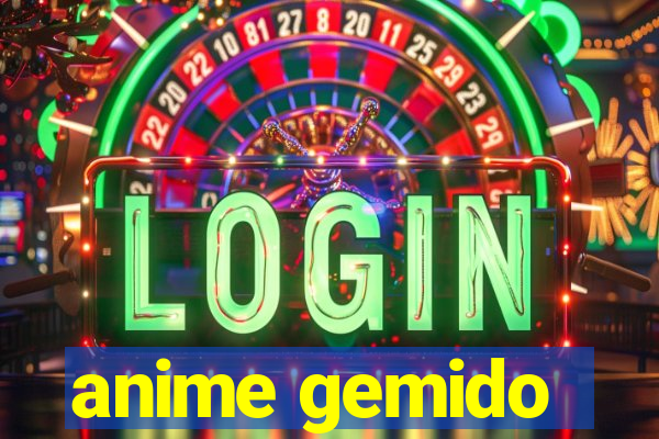 anime gemido