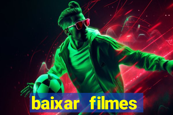 baixar filmes series mp4