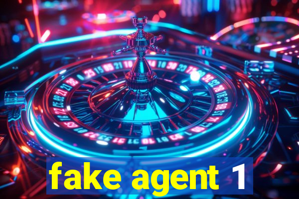 fake agent 1