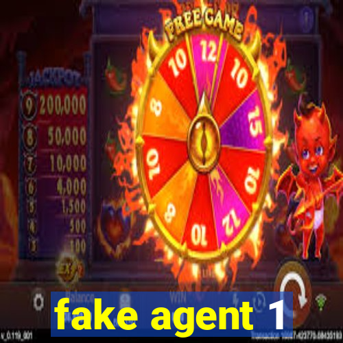 fake agent 1