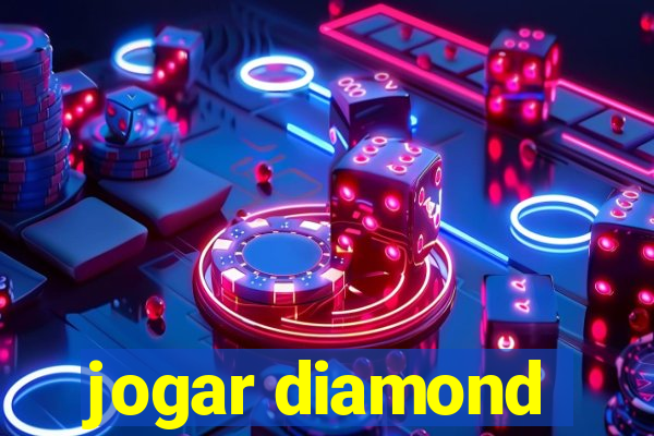 jogar diamond