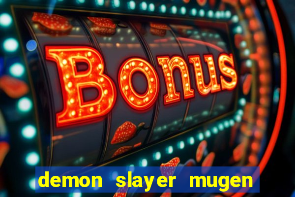 demon slayer mugen apk download