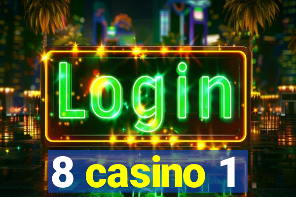 8 casino 1