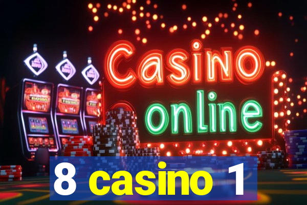 8 casino 1