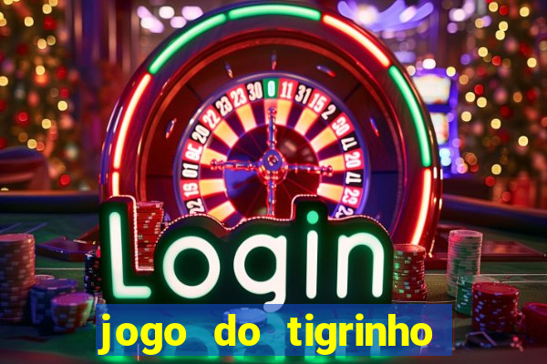 jogo do tigrinho plataforma chinesa