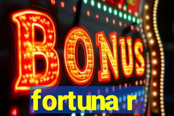 fortuna r