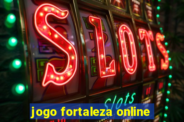 jogo fortaleza online