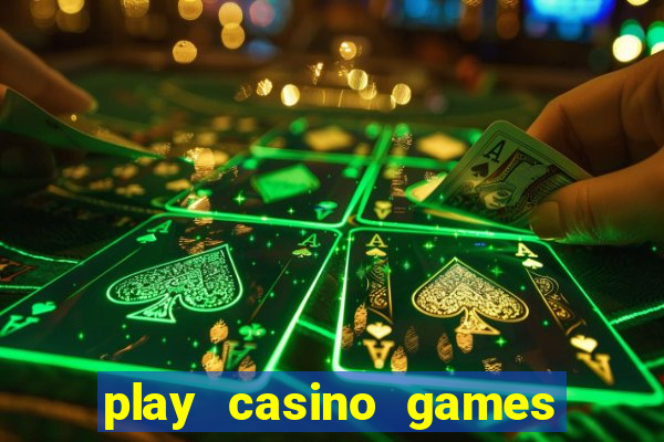 play casino games for real cash