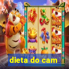 dieta do cam