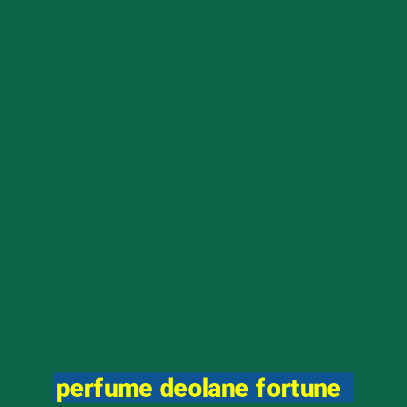 perfume deolane fortune