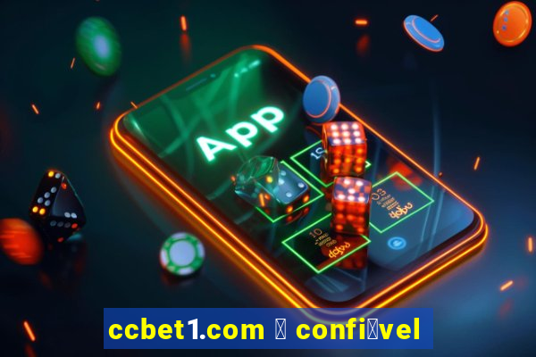 ccbet1.com 茅 confi谩vel