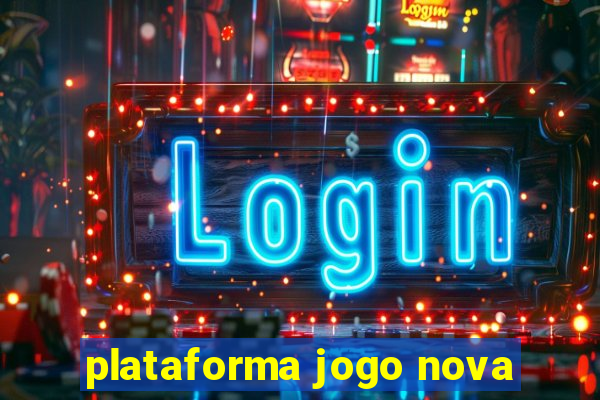 plataforma jogo nova