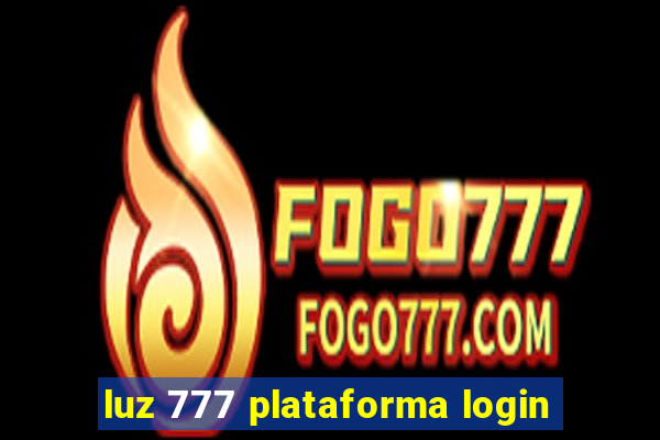 luz 777 plataforma login