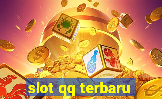 slot qq terbaru