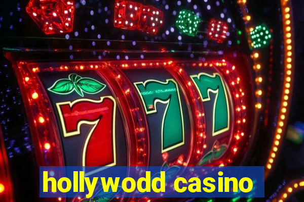 hollywodd casino